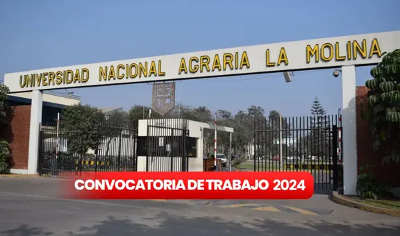 Trabaja en la Universidad Agraria de La Molina: conoce los REQUISITOS y plazas disponibles