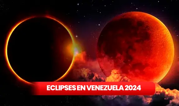 Eclipses en Venezuela 2024: fechas y horarios del fenómeno astronómico