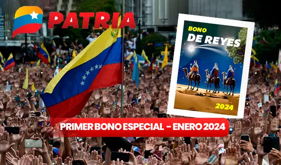 Bono de Reyes, enero 2024: cobra este nuevo subsidio mediante el Sistema Patria