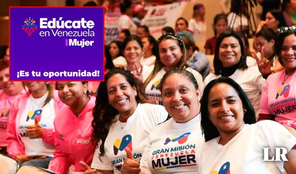 Edúcate en Venezuela Mujer 2024: LINK para iniciar tu registro con cédula en 5 pasos