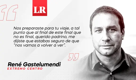 Adiós, padrino lindo, por René Gastelumendi