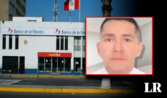 Trabajador roba S/15 millones al Banco de la Nación y se muda de Barrios Altos a La Molina