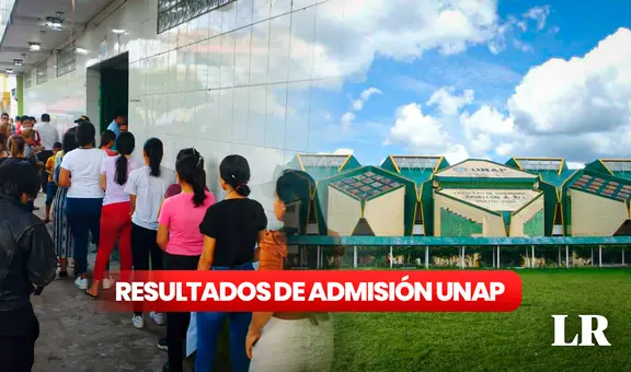 UNAP Admisión 2024: MIRA AQUÍ los resultados del Examen general - I fase sede Iquitos