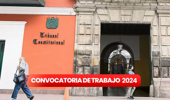 ¡Con sueldos de hasta S/17.500! Tribunal Constitucional ofrece 13 puestos de trabajo a titulados