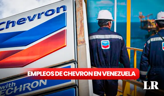 Empleos en Chevron 2024: ¿qué vacantes ofrece la petrolera estadounidense en Venezuela?