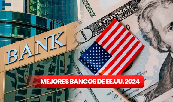 Los mejores bancos de Estados Unidos, según GoBanking Rates: ¿cuál ofrece depósitos mínimos y sin tarifas?