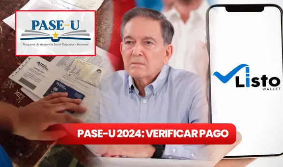 Pase-U 2024 en Listo Wallet y Tarjeta Clave Social: ¿cómo verificar mi tercer pago con doble beneficio?