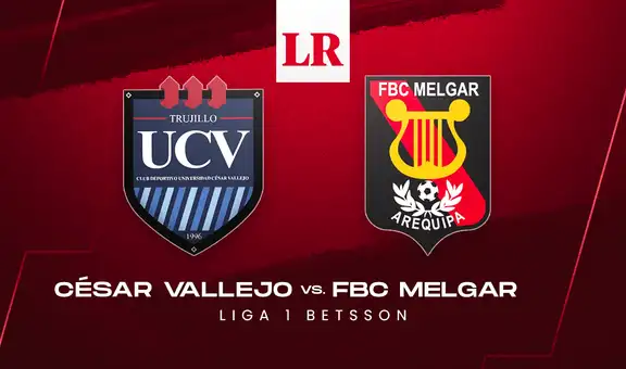 Partido César Vallejo vs. Melgar EN VIVO ONLINE: hora y canal para ver la Liga 1 HOY