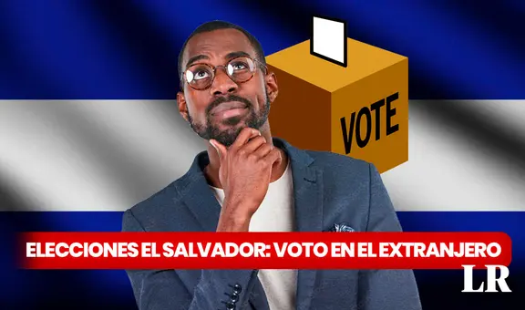 Elecciones 2024 El Salvador: ¿cómo votar desde el extranjero este 4 de febrero?