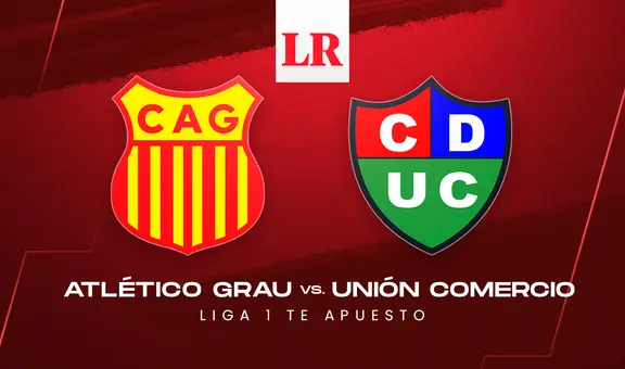 Atlético Grau vs. Unión Comercio: hora y canal del partido por el Torneo Apertura 2024