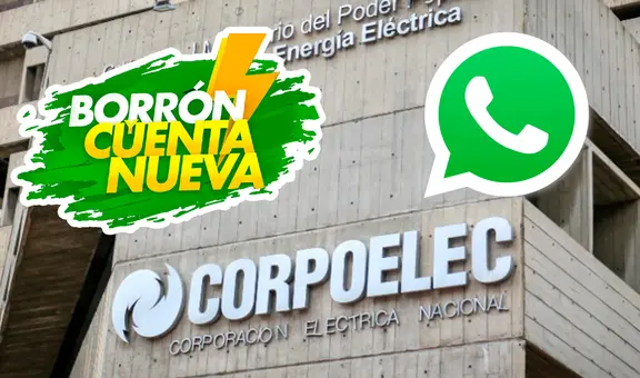 ¿Se puede registrar Borrón y Cuenta Nueva por WhatsApp? Revisa todo sobre los pagos Corpoelec