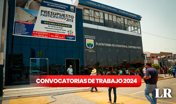¡Trabaja en Independencia! Municipio de Lima Norte brinda más de 100 empleos con sueldos de hasta S/3.000