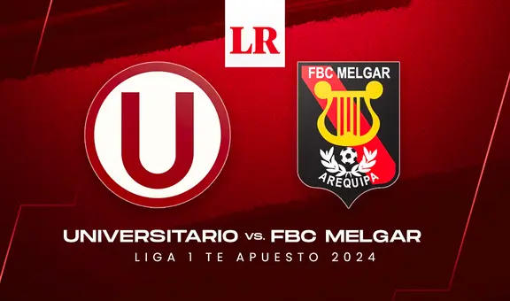 Universitario vs. Melgar EN VIVO: ¿a qué hora juegan y dónde ver el partido por la Liga 1 2024?