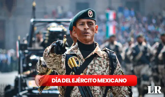 Día del Ejército Mexicano 2024: ¿cuál es su origen y por qué se celebra el 19 de febrero?