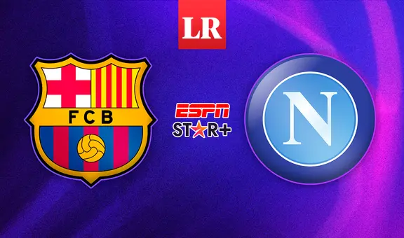 ¿Cuándo juegan Barcelona vs. Napoli EN VIVO por los octavos de final de la Champions League?