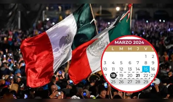 Megapuente en México 2024: ¿qué días serán feriados en marzo y a quiénes beneficia?