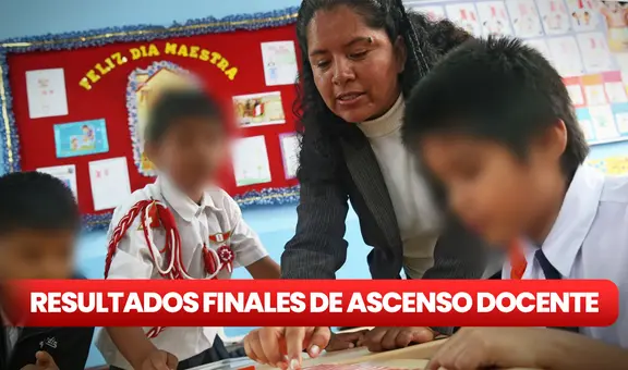 Resultados Ascenso Docente 2023: Consulta AQUÍ con tu DNI [LINK Evaluación Docente]