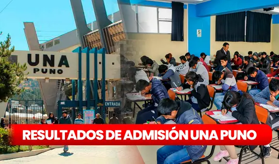 Resultados UNA Puno 2024: revisa AQUÍ lista de ingresantes por carrera del examen de admisión