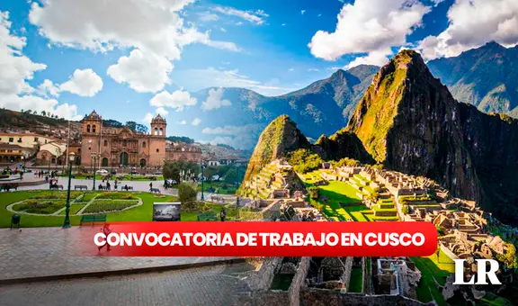 Cusco busca profesionales con sueldos de hasta S/7.300 : ofrecen 100 vacantes en municipalidades, Minedu y PJ