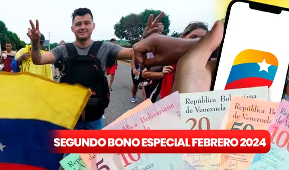 Segundo Bono Especial, 28 de febrero 2024: mira el NUEVO MONTO, fecha de PAGO y ÚLTIMAS NOTICIAS