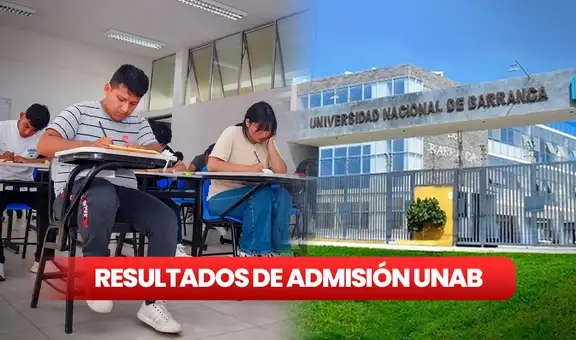 Resultados examen de admisión UNAB 2024: mira AQUÍ la lista de ingresantes y puntajes máximos