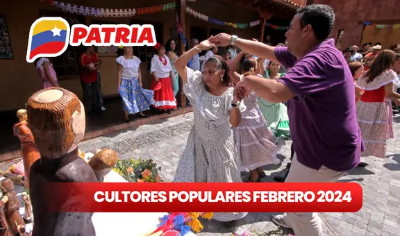Bono Cultores Populares febrero 2024: ¿qué se sabe de la FECHA DE PAGO vía Sistema Patria?