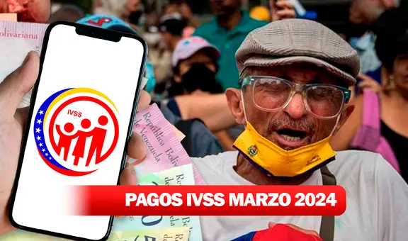 Pago Pensión IVSS, 28 de febrero 2024: FECHA de depósito, MONTO ACTUALIZADO y ÚLTIMAS NOTICIAS