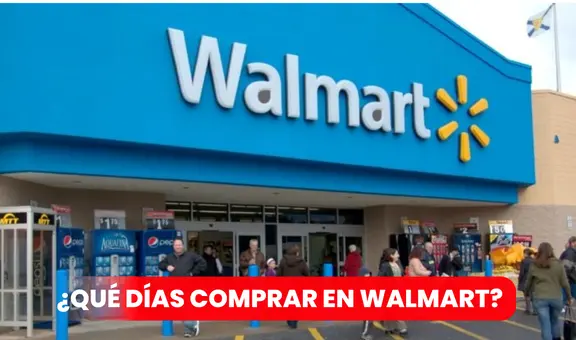 Walmart: verifica cuáles son las FECHAS IMPERDIBLES para comprar en Estados Unidos
