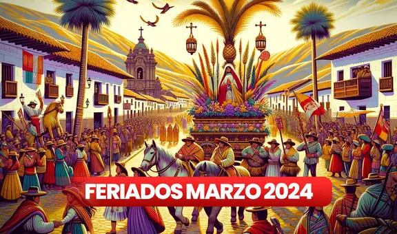 Feriados 2024 en Perú: ¿cuántos días libres hay en este mes de marzo y en qué fechas caen?