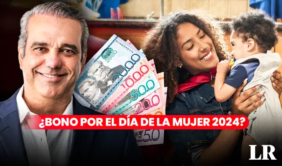 Bono Día de la Mujer 2024: ¿entregarán subsidio por esta fecha en República Dominicana?