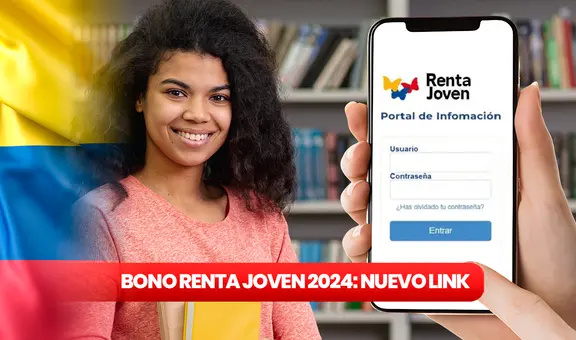 Bono Renta Joven 2024: NUEVO LINK para verificar si eres beneficiario de Jóvenes en Acción