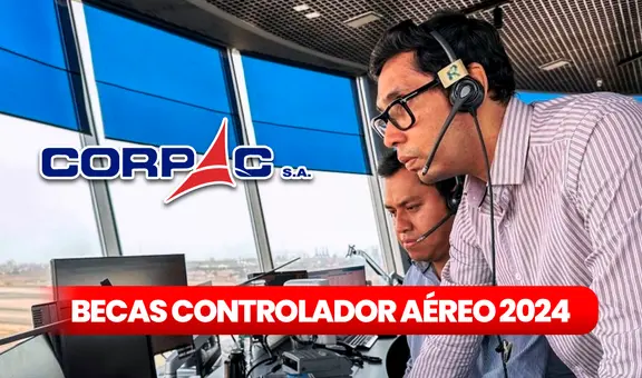 Postula al curso GRATIS de controlador aéreo en Corpac: requisitos, plazos y cómo inscribirme