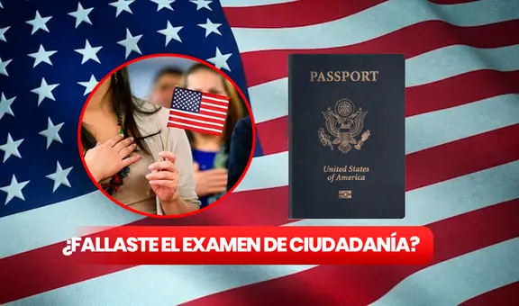 ¿Qué pasa si no apruebas el examen para la ciudadanía americana en Estados Unidos?