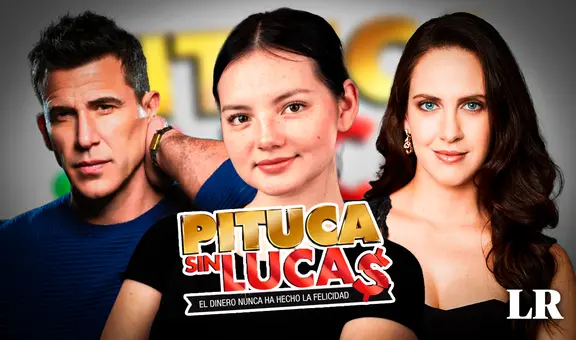 Reparto de ‘Pituca sin Lucas’: Descubre a los actores que forman parte de la nueva serie de Latina
