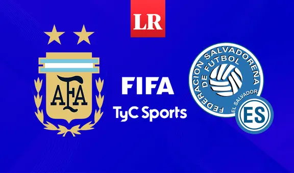 TRANSMISIÓN de Argentina vs. El Salvador por TyC Sports: ¿a qué hora juegan el amistoso intenacional?