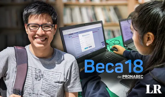 Lista de becarios de Beca 18: mira AQUÍ relación de ganadores de convocatoria 2024 de Pronabec