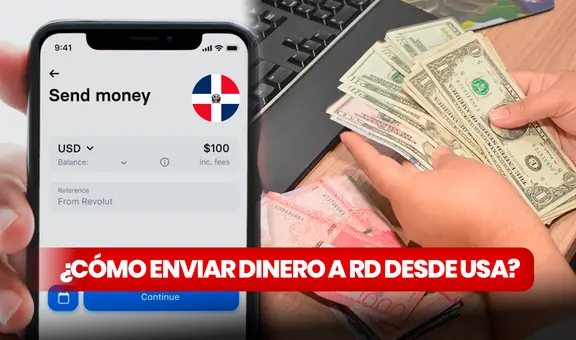 ¿Cómo enviar dinero a República Dominicana desde EE. UU.? Conoce las mejores opciones en 2024