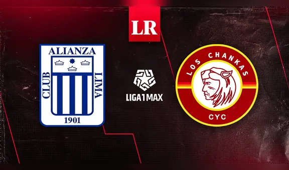 [Liga 1 MAX, En Vivo] Alianza Lima vs. Los Chankas: fecha y horario del partido por la Liga 1