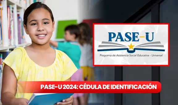 PASE-U, Listo Wallet, cédula de identificación: verifica si te toca cobrar la beca digital en abril