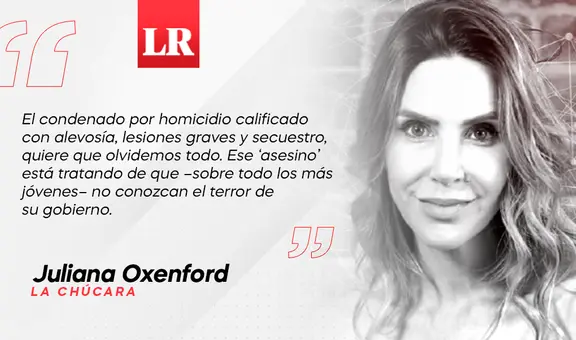 Las infamias de Fujimori: más que un asesino, por Juliana Oxenford