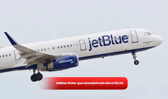 JetBlue anuncia la suspensión de operaciones en 5 ciudades de Estados Unidos: ¿está la tuya en la lista?