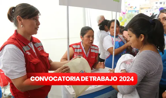 Para bachilleres y titulados: Cuna Más ofrece 100 empleos con SUELDOS de hasta S/12.000