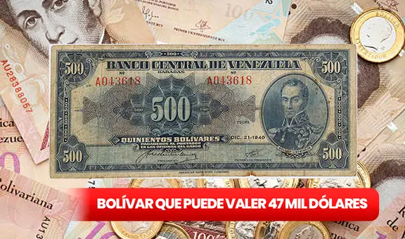Este es el billete venezolano más buscado por los coleccionistas que puedes vender por US$47.000