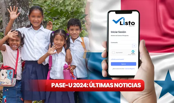 PASE-U 2024 EN VIVO: revisa el LINK por Listo Wallet y últimas noticias de IFARHU