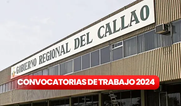 ¿Terminaste la secundaria? Gobierno Regional del Callao ofrece trabajos con sueldos de hasta S/8.000