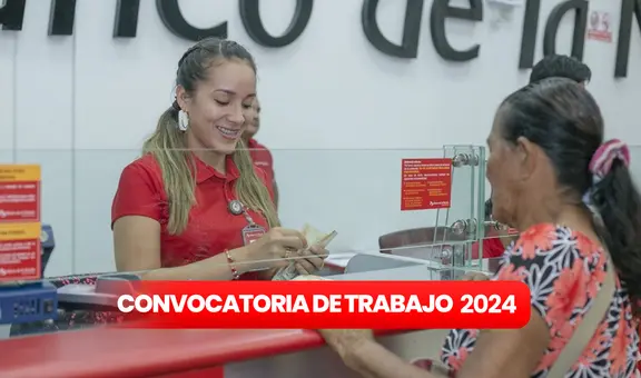 Banco de la Nación abre convocatoria de trabajo con sueldos de S/2.431: revisa AQUÍ cómo postular