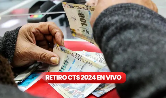 Retiro CTS 2024: ¿desde cuándo podré acceder al desembolso del 100% de mis fondos?