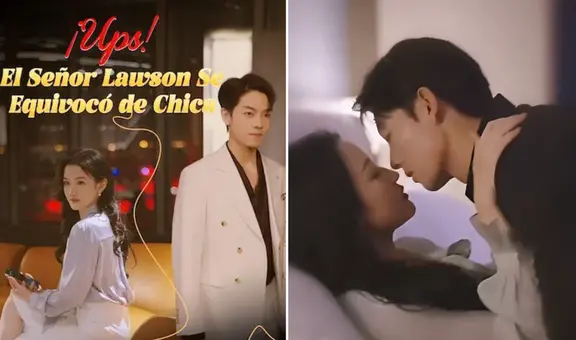 '¡Ups! El señor Lawson se equivocó de chica': ¿dónde ver ONLINE, GRATIS y de qué trata la serie china viral?