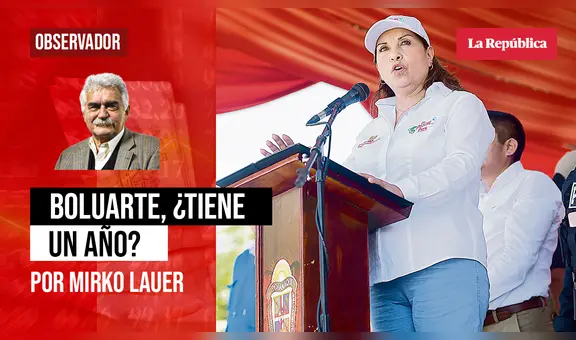 Boluarte, ¿tiene un año?, por Mirko Lauer