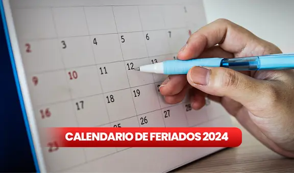 FERIADOS 2024 en Perú: descubre el calendario oficial de días festivos y no laborables